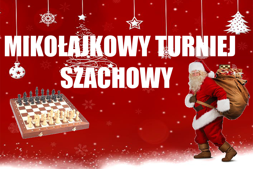 Na czerwonym tle Mikołaj z workiem prezentów, szachownica i napis Mikołajkowy turniej szachowy.